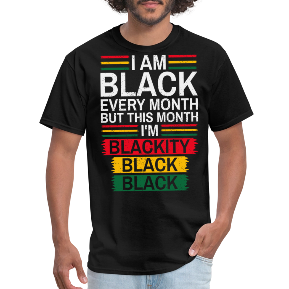 Blackity Black Black Shirt Black History Month T-Shirt - black