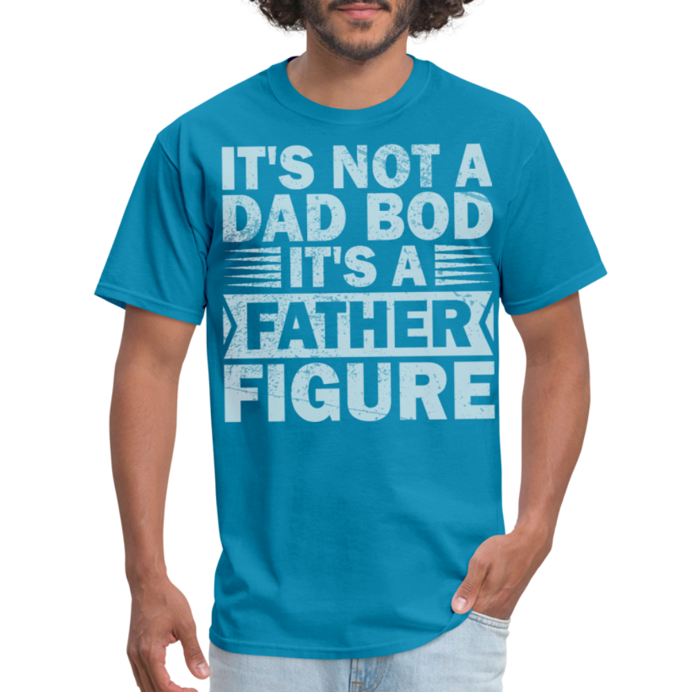 Funny Dad Bod T-shirt For Men Father Figure Shirt - turquoise