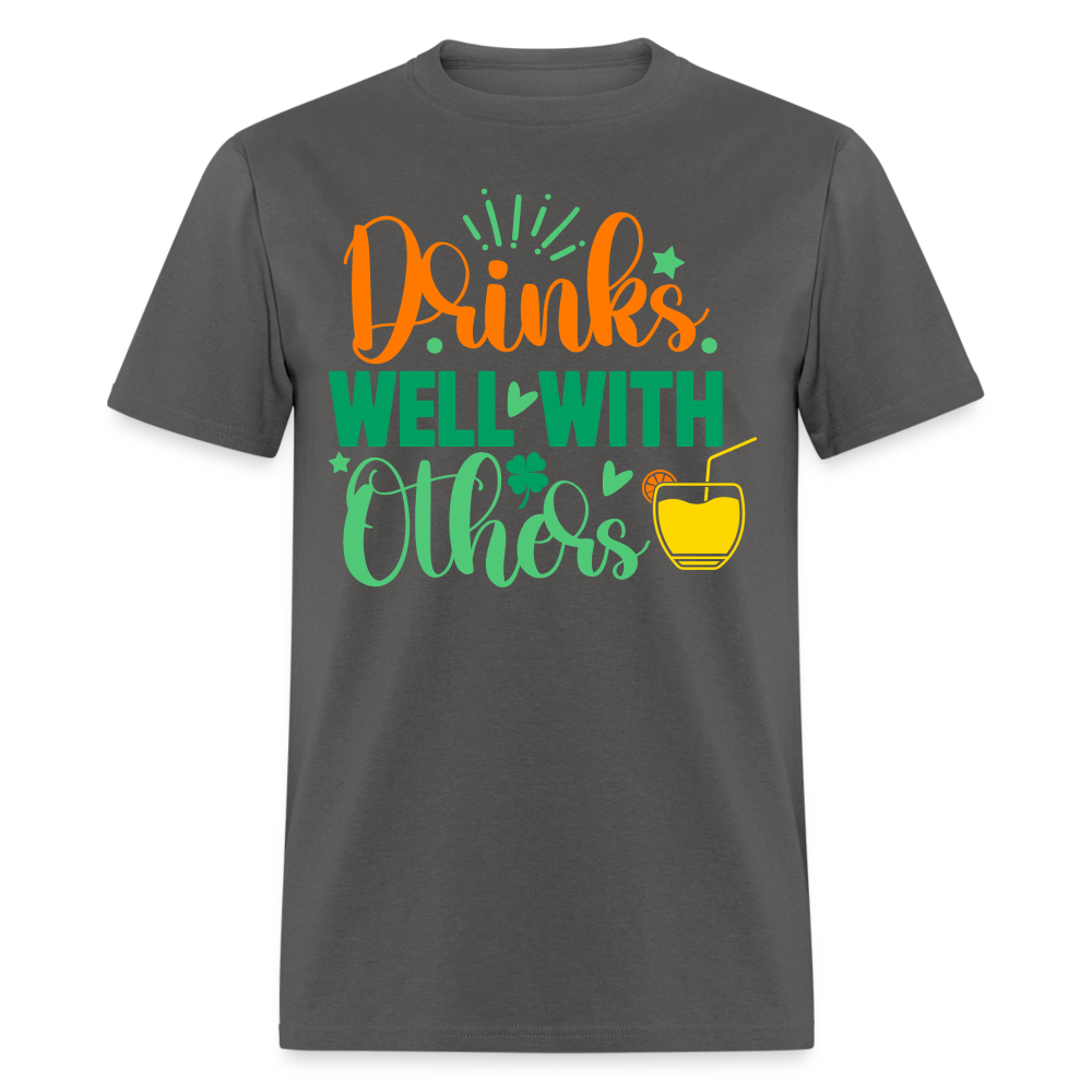 Party-Ready Tee – Drinks Well with Others Funny Shirt - charcoal