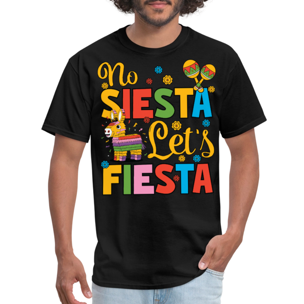 Funny Mexican Party Shirt for Fiesta Celebrations No Siesta Let's Fiesta T-shirt - black