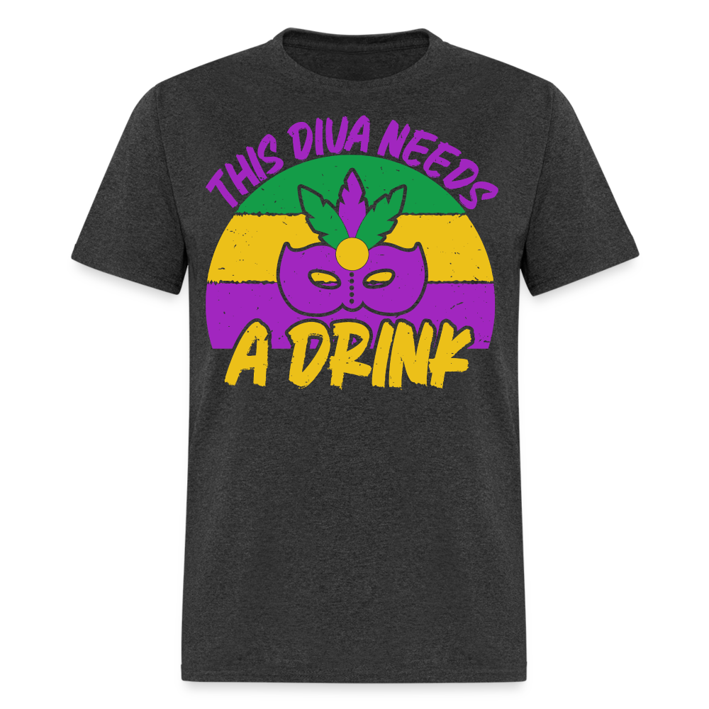 Funny Mardi Gras Party Outfit This Diva Needs a Drink T-shirt - heather black