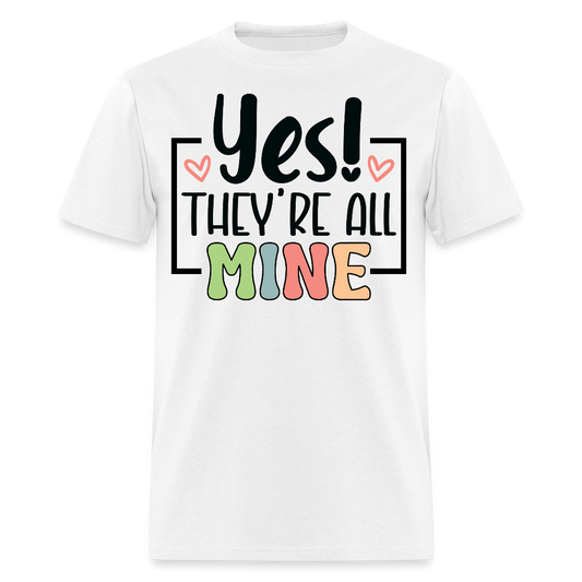 Cute Motherhood Graphic Tee Yes They're All Mine Mom T-shirt - white