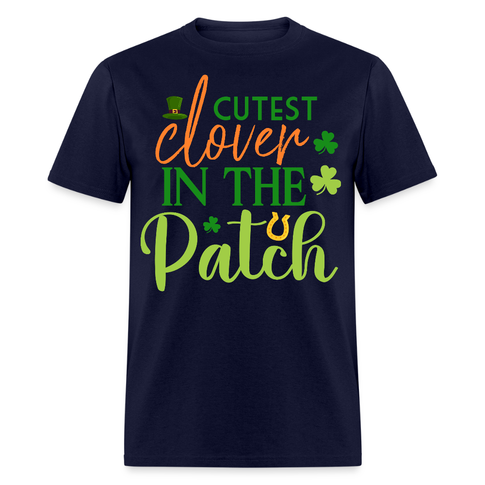 Cutest Clover In The Patch Outfit Cute St Patrick’s Day T-shirt - navy