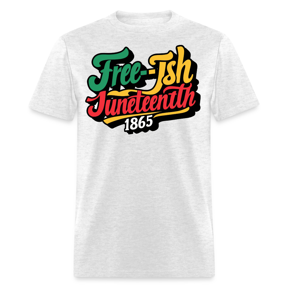 Free-ish Since 1865 Juneteenth Cultural Pride T-shirt - light heather gray