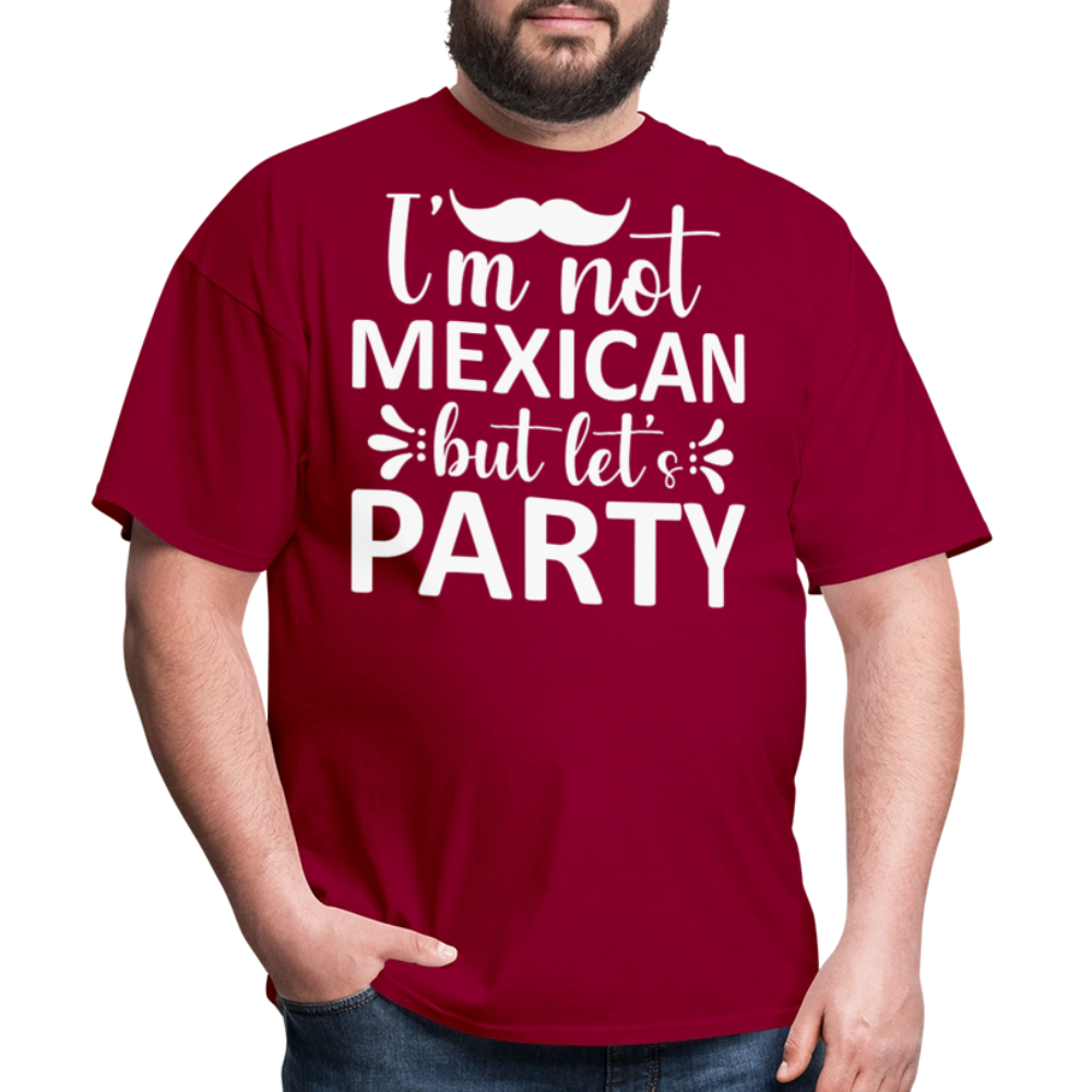 I'm Not Mexican But Let's Party Tee Funny Cinco de Mayo Party T-shirt - dark red