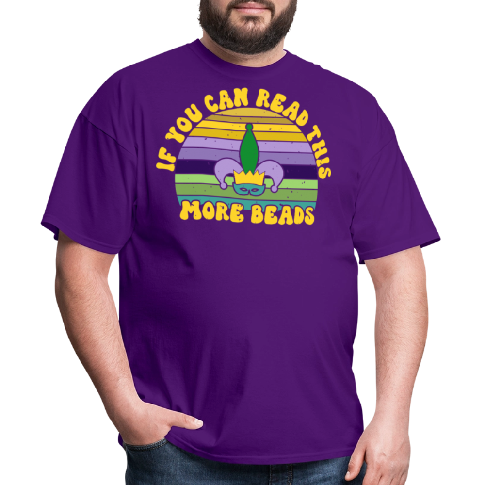 If You Can Read This More Beads Funny Mardi Gras T-Shirt - purple