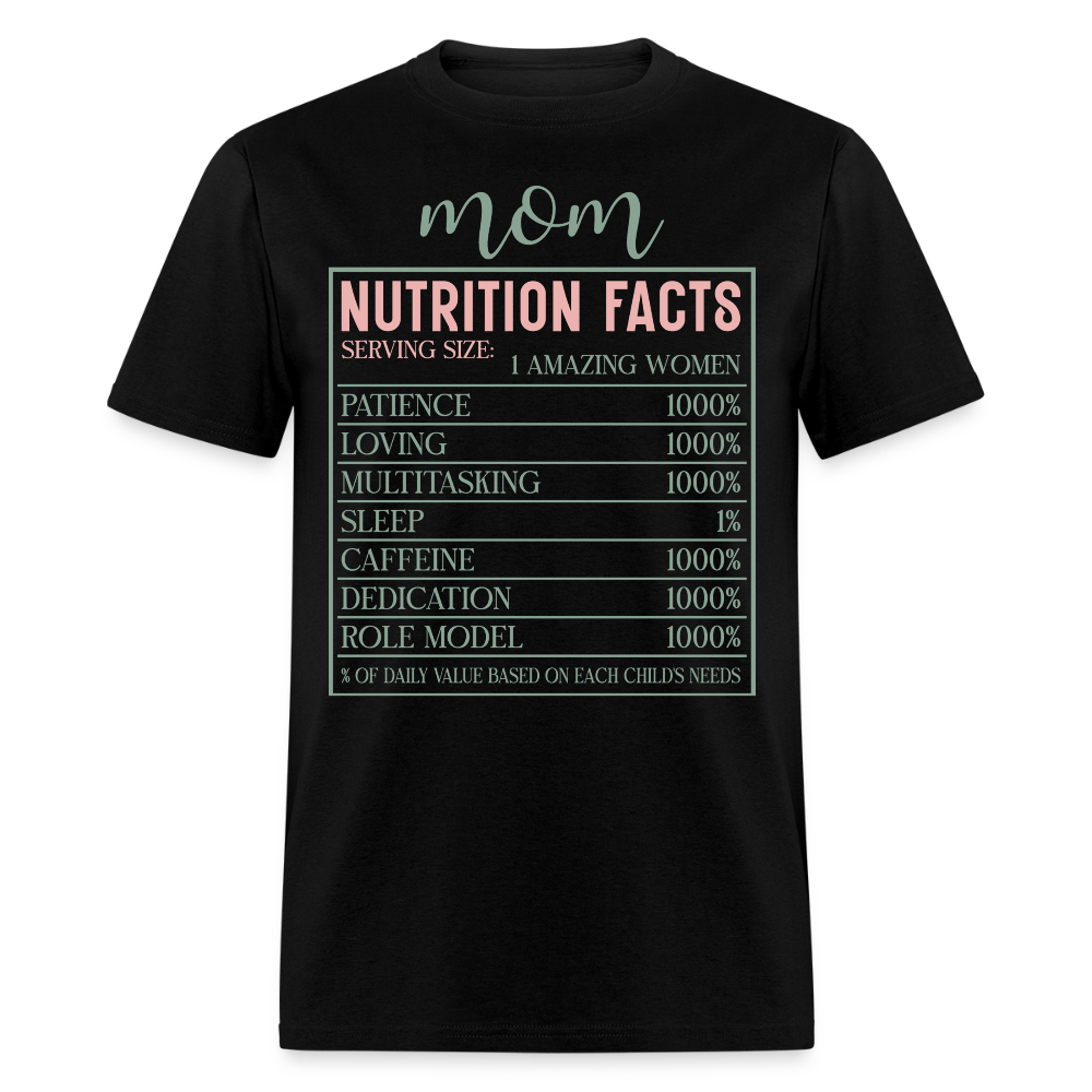 Funny Mom Nutrition Facts For Mother’s Day Gift T-shirt - black