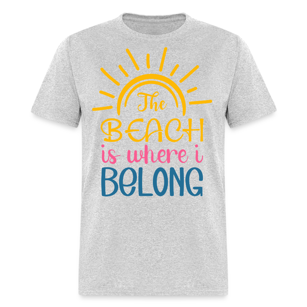 Where I Belong Beach Sun And Sand Vacation T-shirt - heather gray