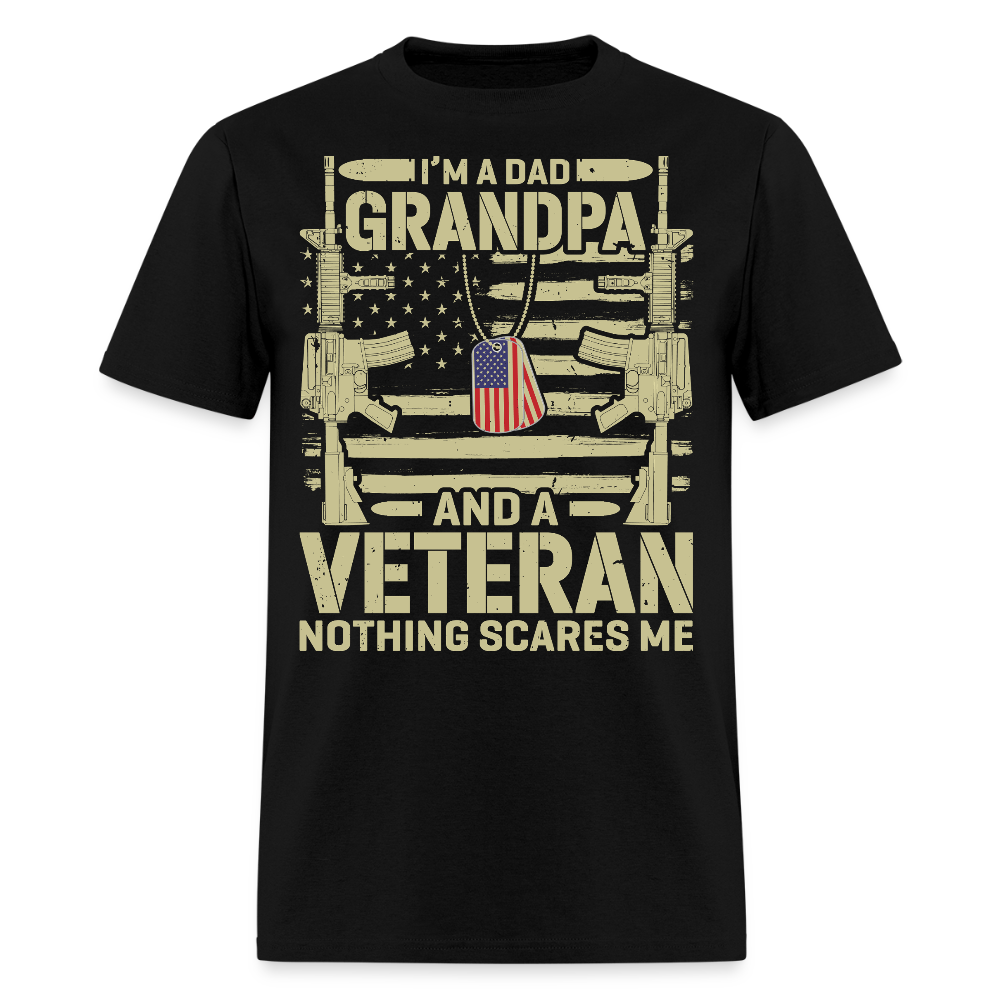 Veteran Dad Grandpa Tee Nothing Scares Me Military T-Shirt - black