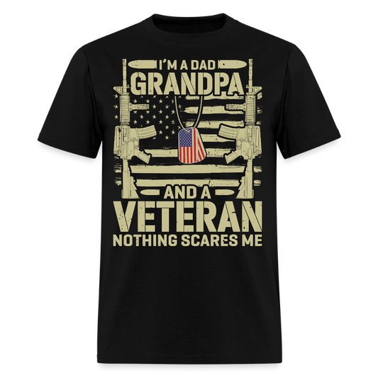 Veteran Dad Grandpa Tee Nothing Scares Me Military T-Shirt - black
