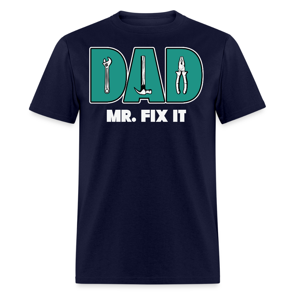 Mr Fix It Dad Tee Fathers Day Gift For Handyman T-shirt - navy