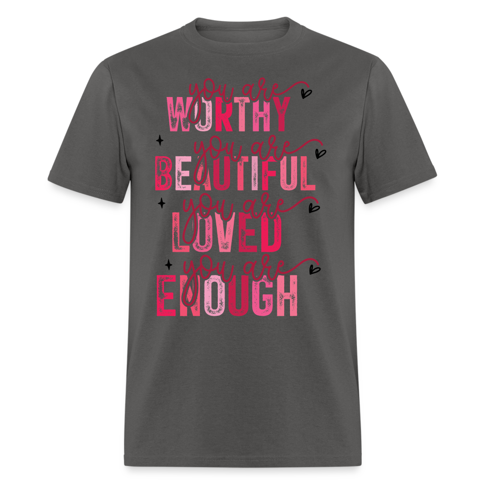 Self-Love Graphic Tee You Are Enough Motivational T-shirt - charcoal