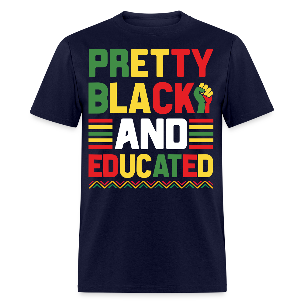 Pretty Black And Educated Tee Melanin Inspired Graphic T-shirt - navy