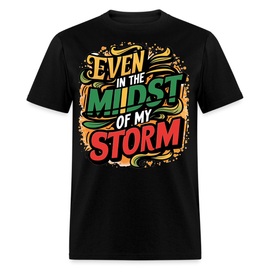 Midst Of The Storm Faith Christian Encouragement T-shirt - black