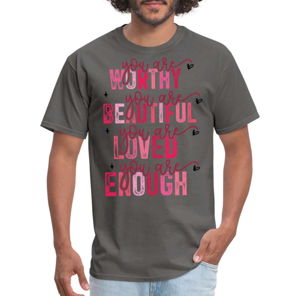 Self-Love Graphic Tee You Are Enough Motivational T-shirt - charcoal