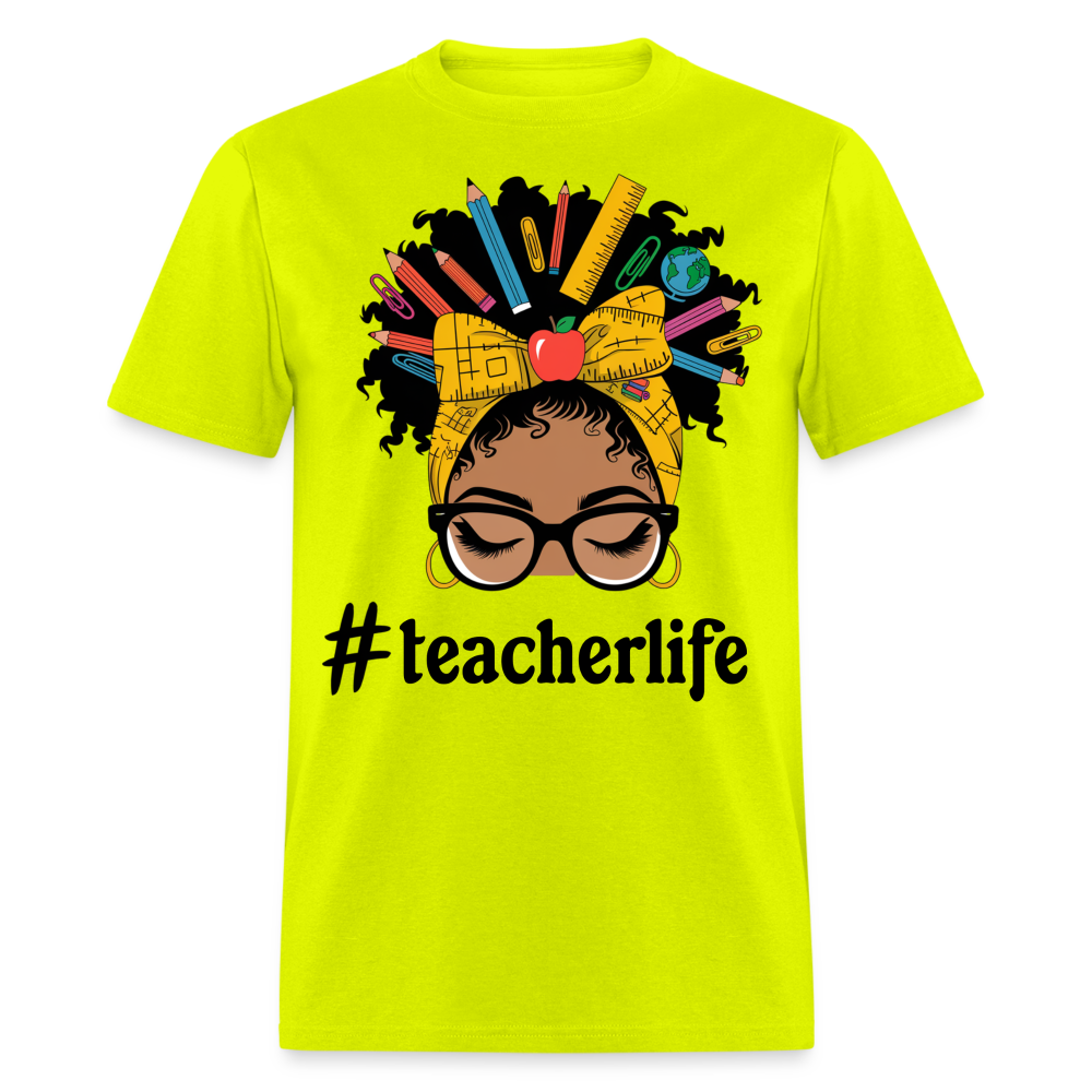 Funny Teacher Life Tee For Women Teacher Appreciation Gift T-shirt - safety green