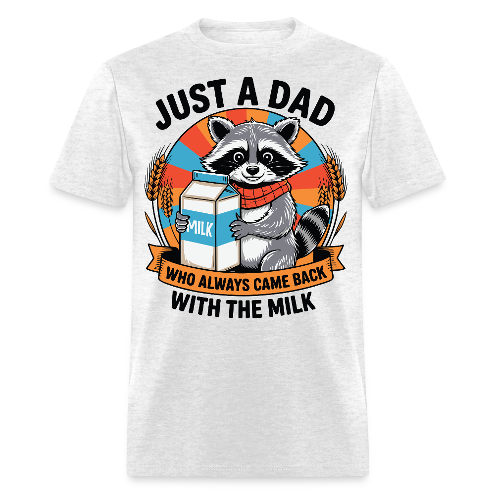 Dad Tee Who Came Back With Milk T-shirt - light heather gray