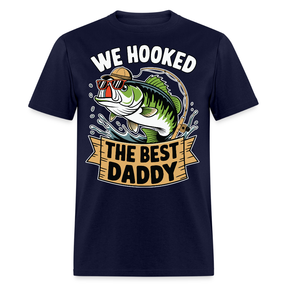 We Hooked The Best Daddy Fishing T-shirt - navy