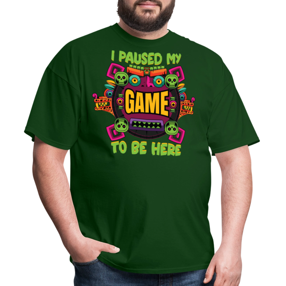 I Paused My Game For Cinco De Mayo T-shirt - forest green