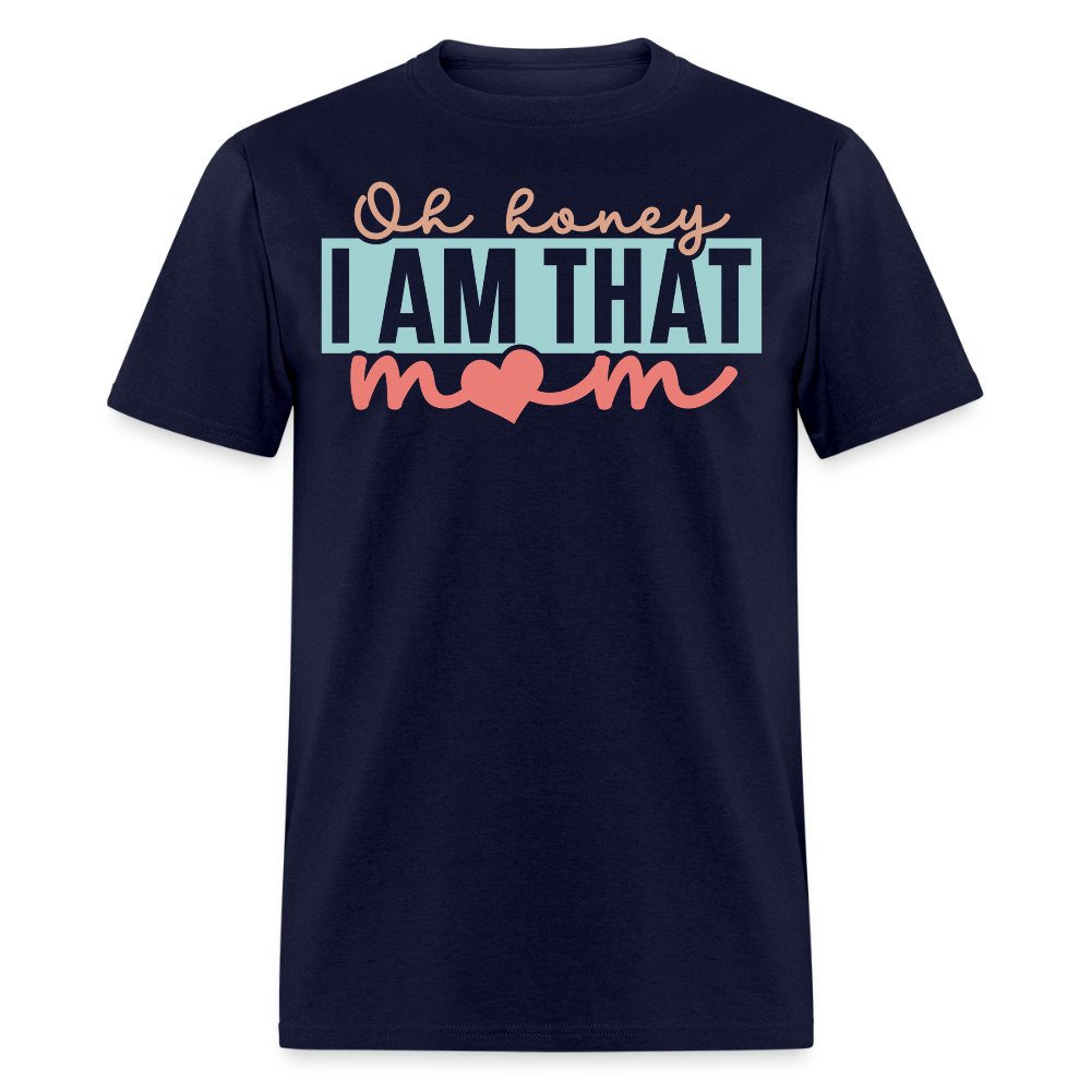 Empowered Mom Graphic Tee I Am That Mom T-shirt - navy