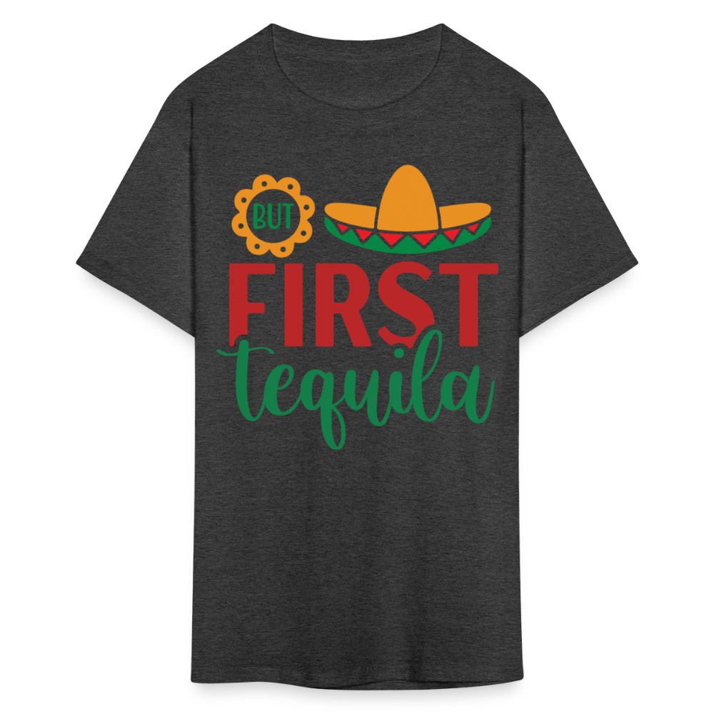 But First Tequila Graphic Tee Mexican Party Drinking T-shirt - heather black