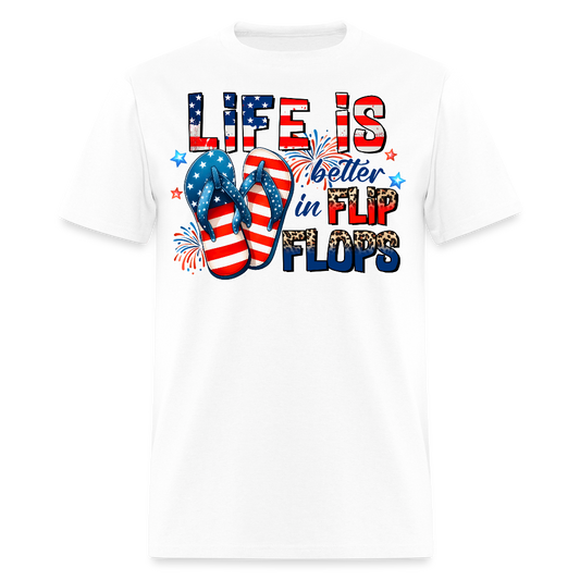 Life Is Better In Flip Flops Patriotic Summer T-Shirt - white