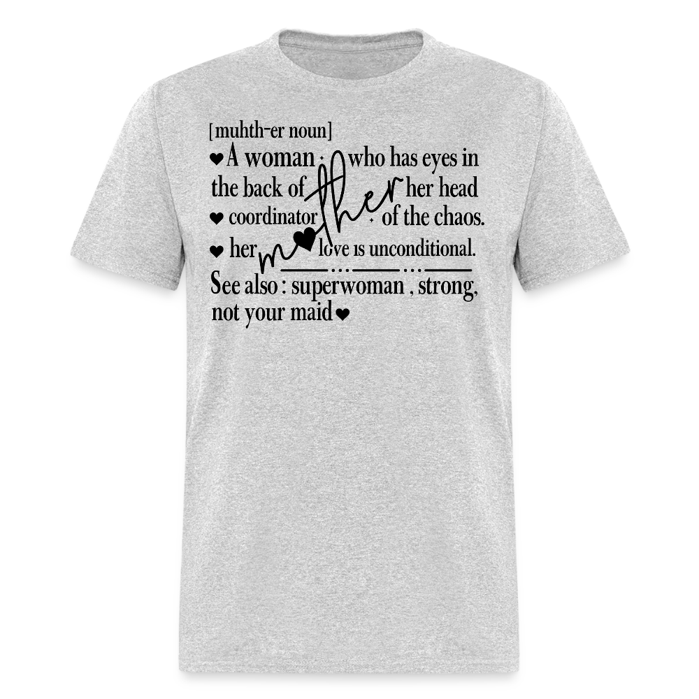 Gifts For Strong And Hardworking Mothers T-shirt - heather gray