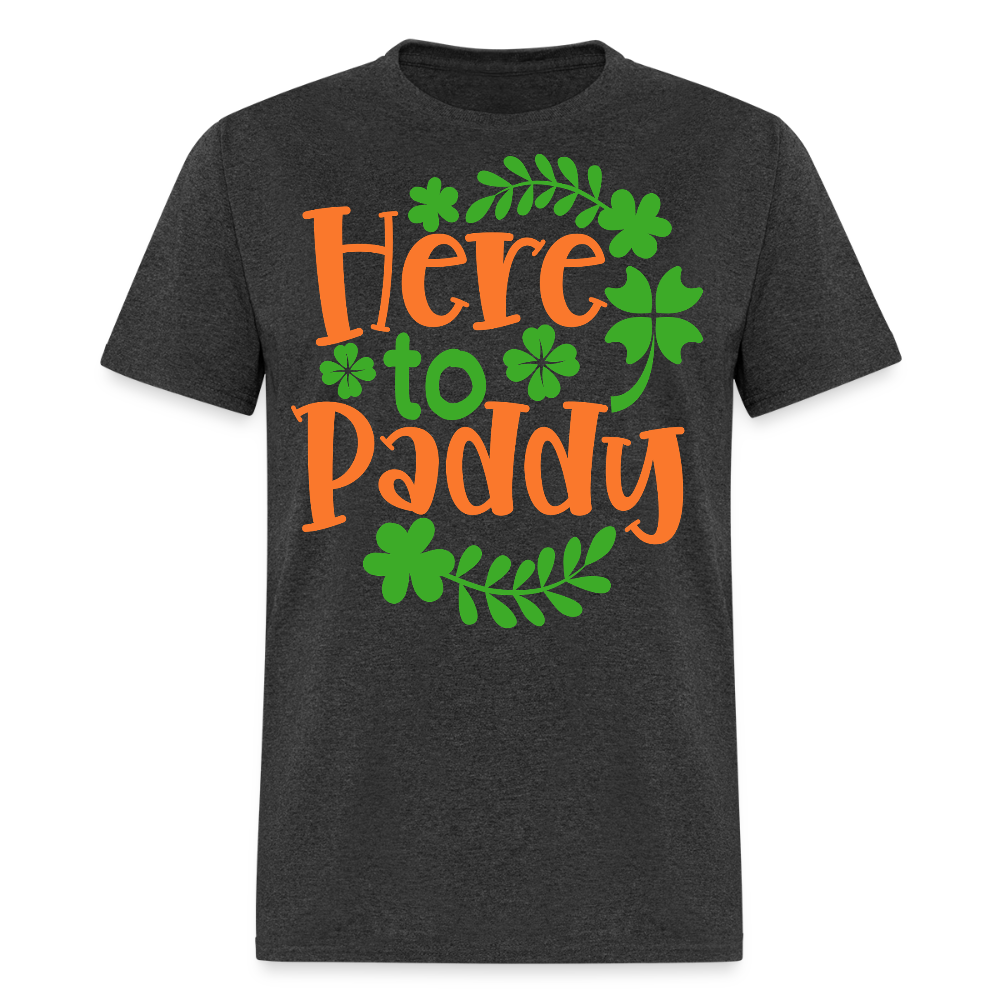 Here to Paddy St Patrick’s Day T-shirt - heather black