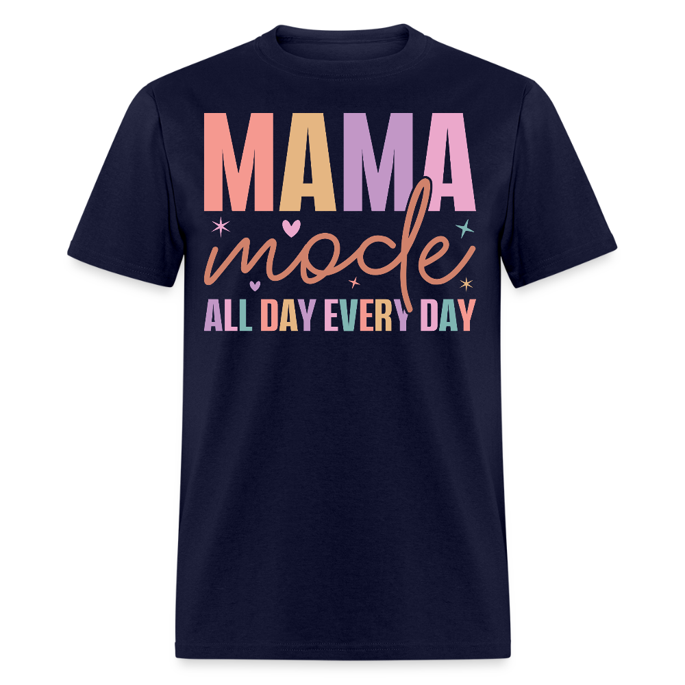 Mama Mode Tee Gift For Mother’s Day T-shirt - navy
