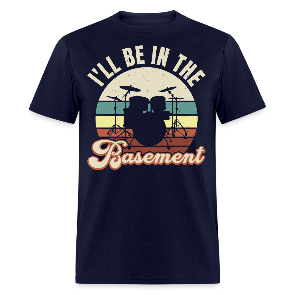 I'll Be In The Basement Drummer T-shirt - navy