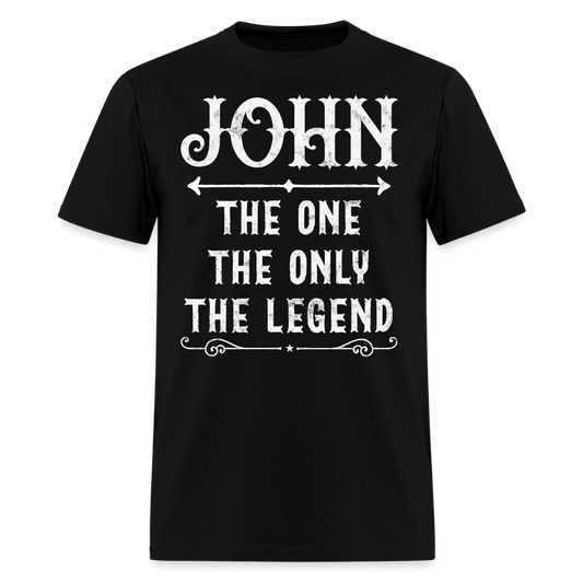 John The One The Only The Legend Personalized John T-Shirt - black