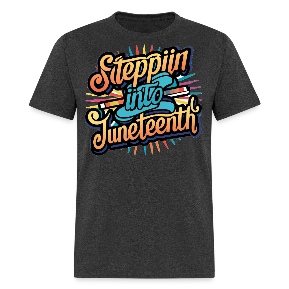 Steppin Into Juneteenth Black Heritage Pride T-shirt - heather black