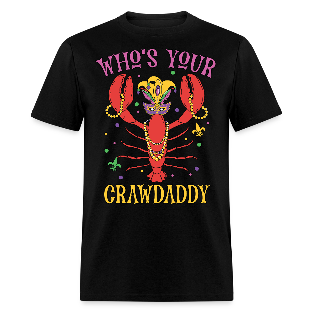 Mardi Gras Crawfish Shirt For Parties Who’s Your Crawdaddy T-shirt - black