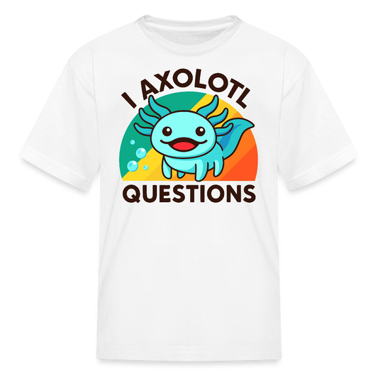 I Axolotl Questions Funny Animal Kids' T-Shirt - white