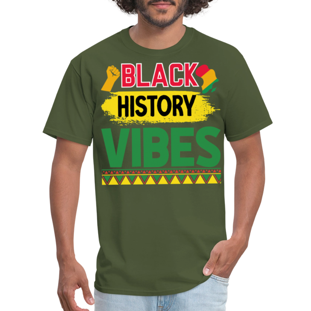 Black history vibes Shirt For Celebrations Black History Month T-shirt - military green