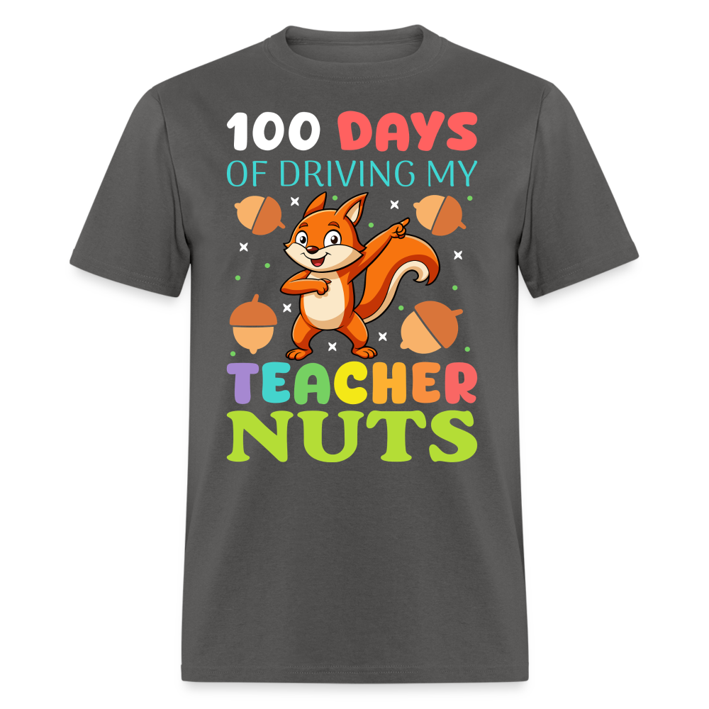 100 Days Of Driving My Teacher Crazy Shirt Funny School Teacher T-shirt - charcoal