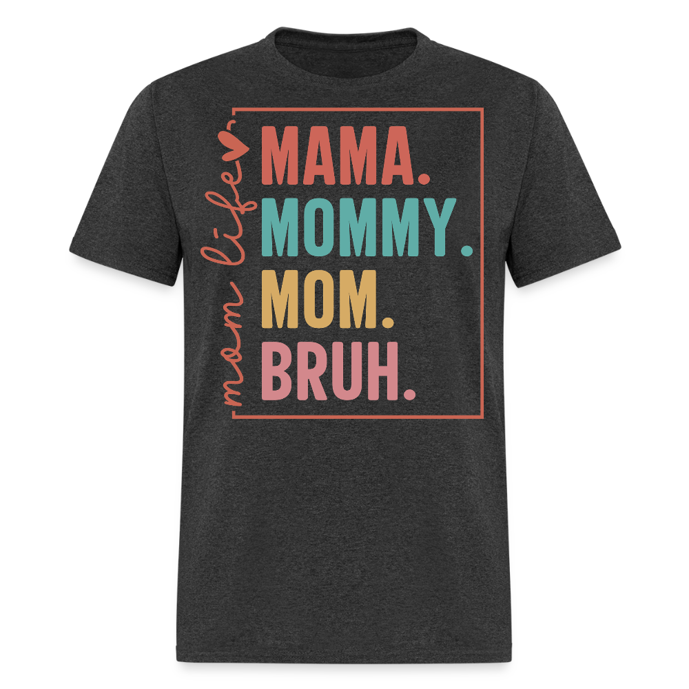 Trendy Motherhood Graphic Tee Funny Mom Life T-shirt - heather black