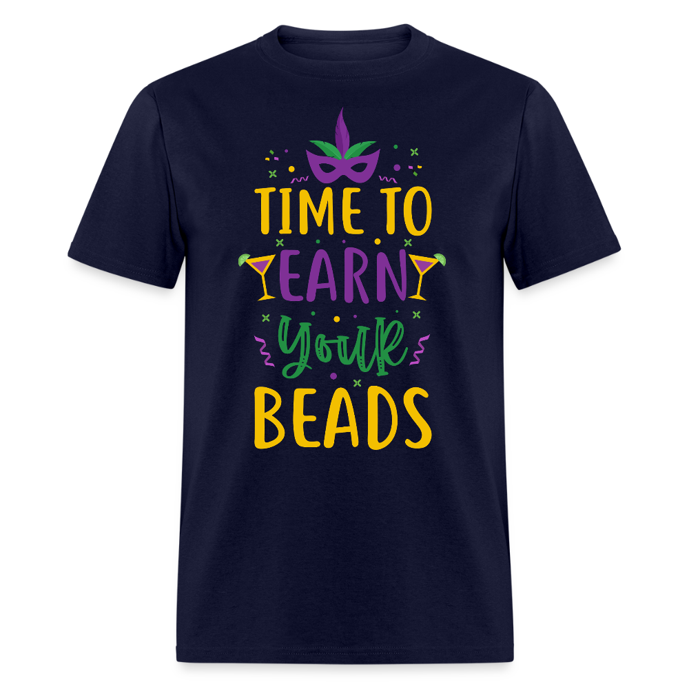 New Orleans Festival Shirt Time to Earn Your Beads Funny T-shirt - navy