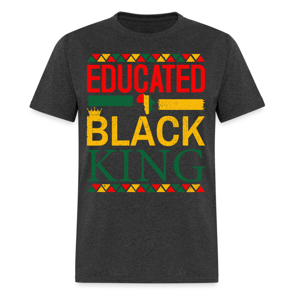 Educated Black King T-shirt Empowerment Apparel for Men - heather black