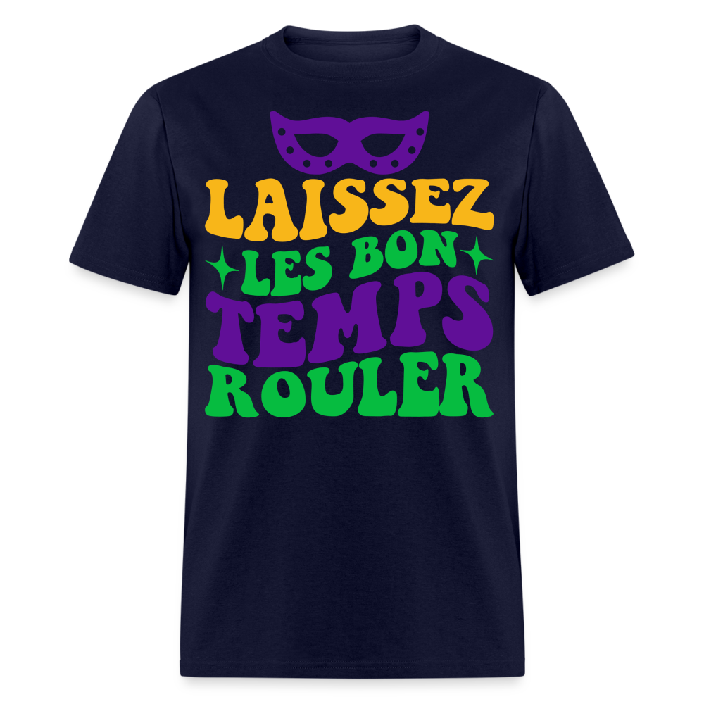 Funny Cajun French Celebration Tee Laissez Les Bon Temps Rouler T-shirt - navy