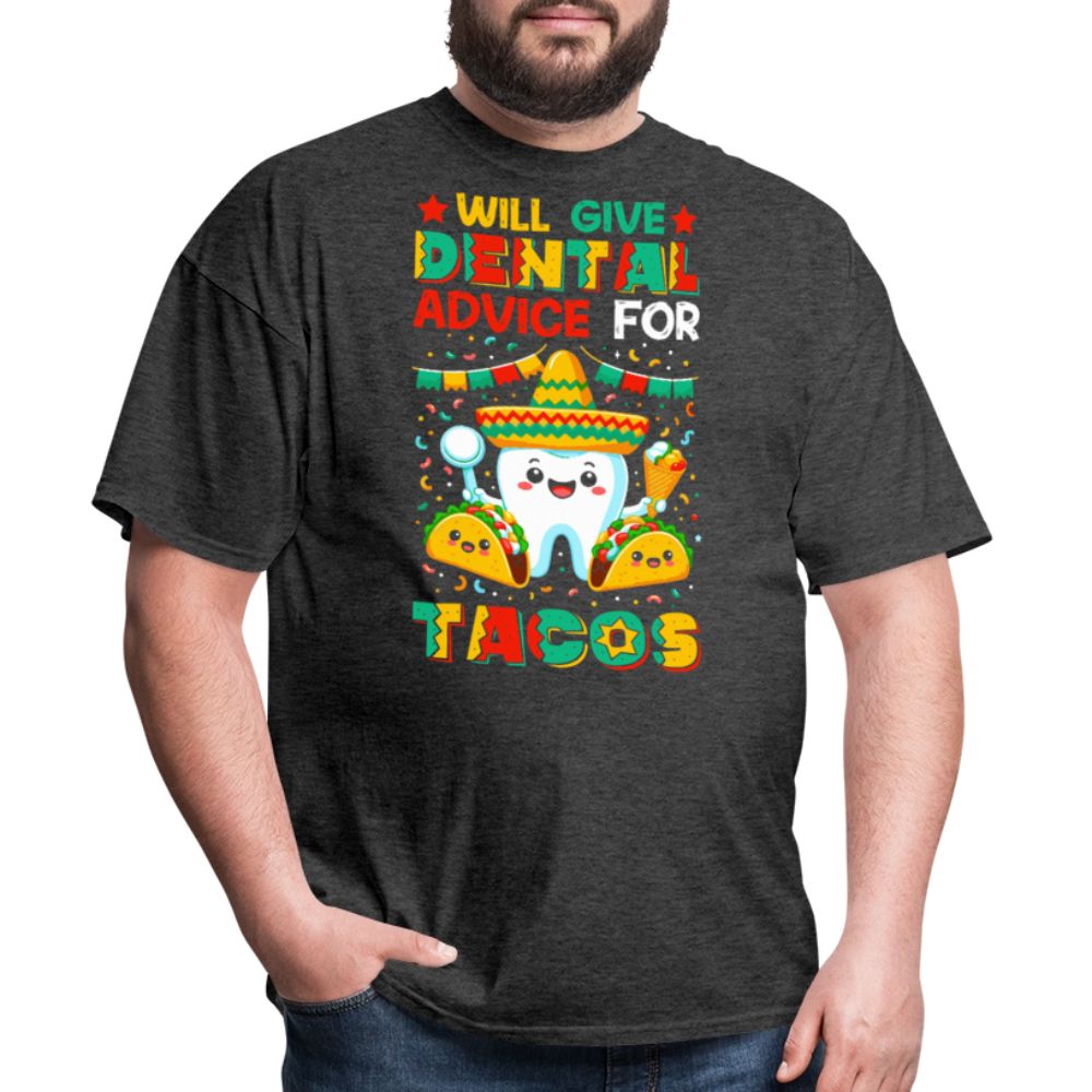 Funny Dentist Tee For Taco Lovers Dentist Humor T-shirt - heather black