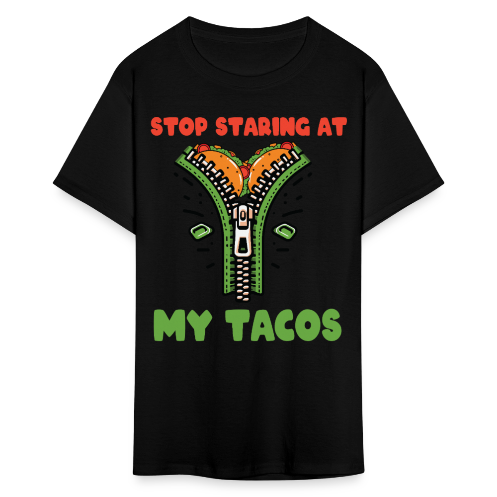 Mexican Food Humor Graphic Tee Stop Staring At My Tacos T-shirt - black