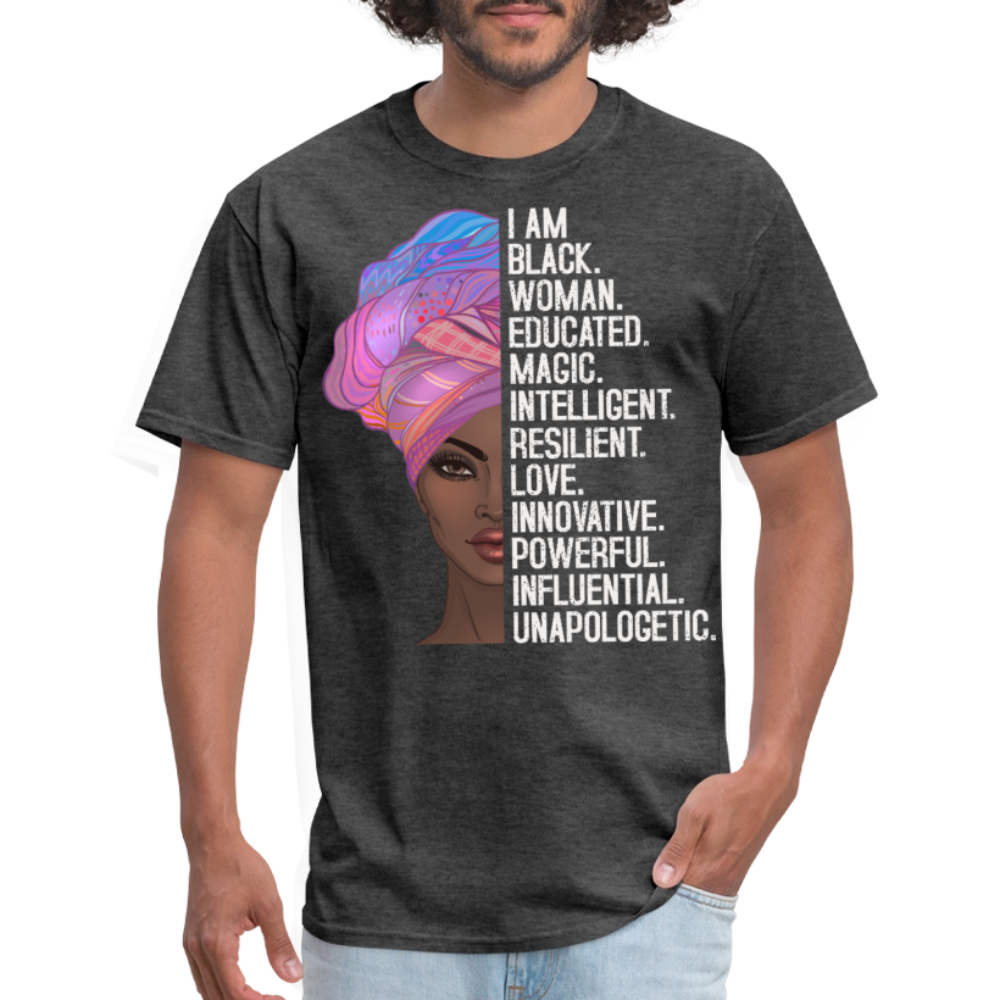 Black Woman Empowerment Shirt Black Girl Magic Unisex T-Shirt - heather black