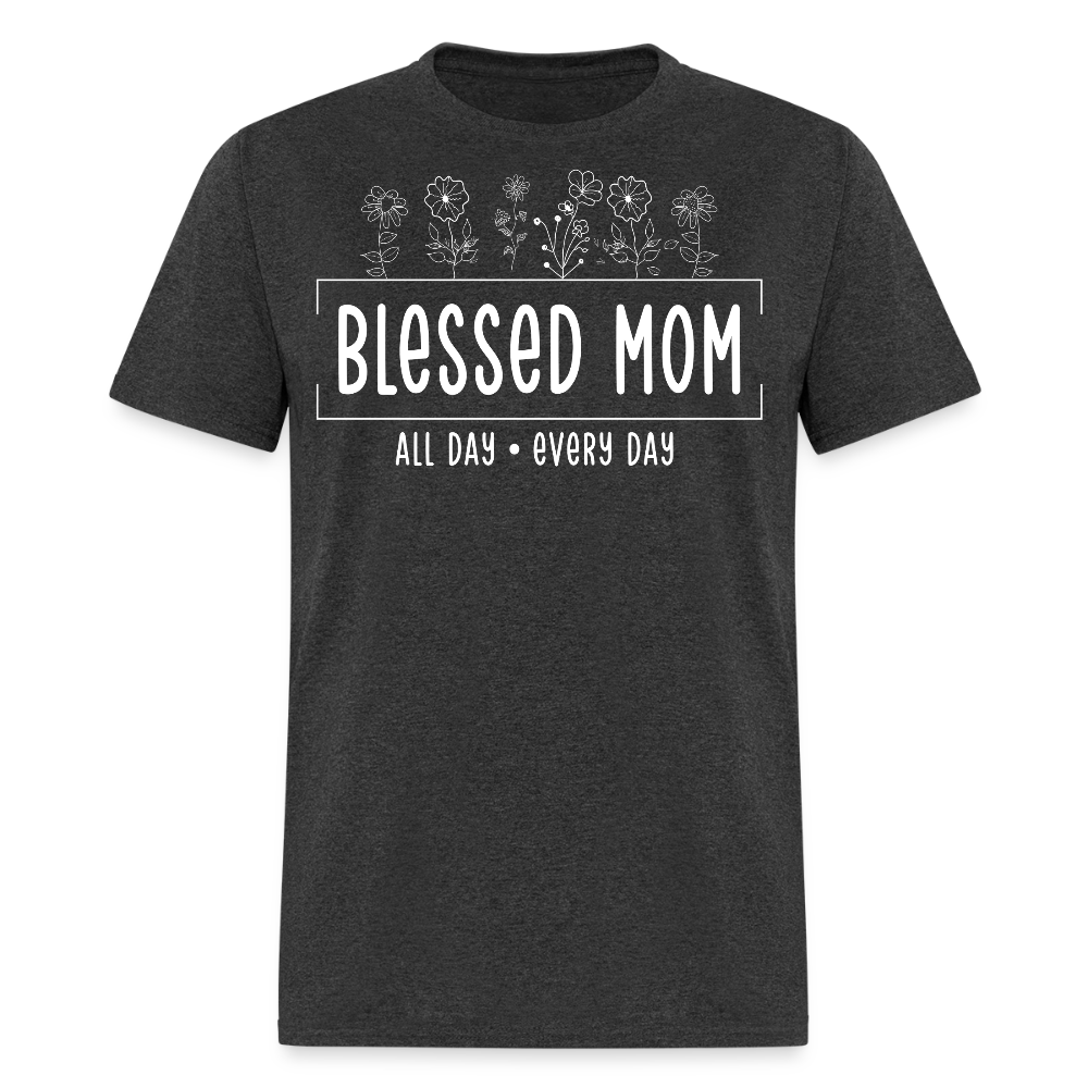 Blessed Mom All Day Every Day Spiritual T-shirt - heather black