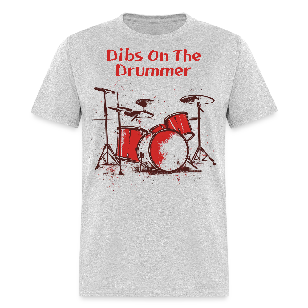 Dibs On The Drummer Band T-shirt - heather gray