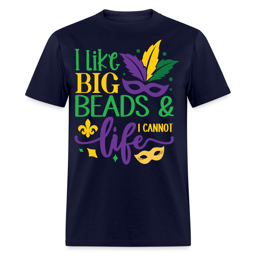 Big Beads and Life Mardi Gras Tee Funny Mardi Gras Bead T-shirt - navy