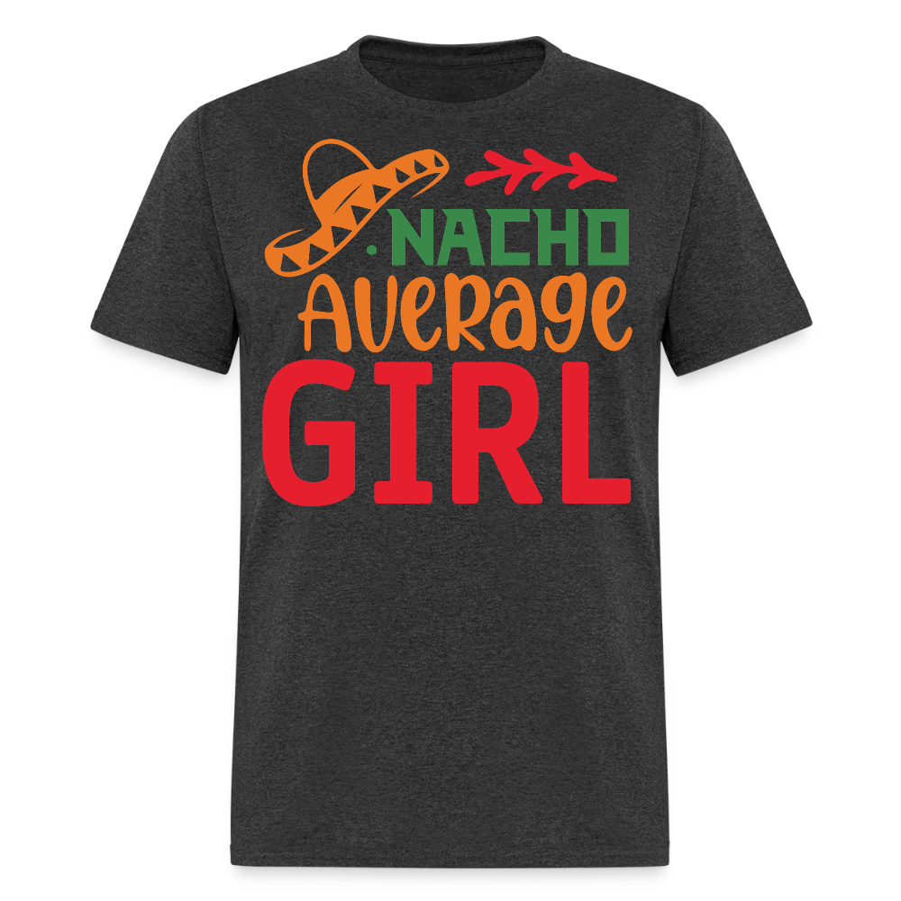 Cute Mexican Party Outfit For Her Nacho Average Girl Fiesta T-shirt - heather black