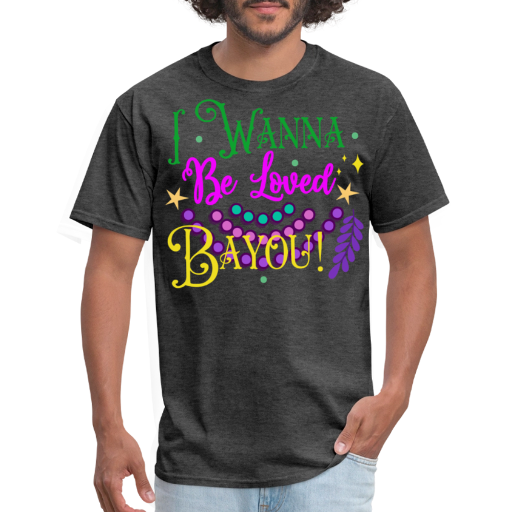 Louisiana-themed Graphic Tee I Wanna Be Loved Bayou T-shirt - heather black