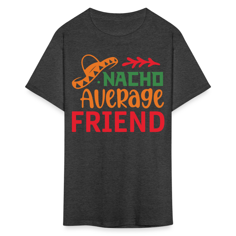 Funny Cinco de Mayo Tee For Friends Nacho Average Friend T-shirt - heather black