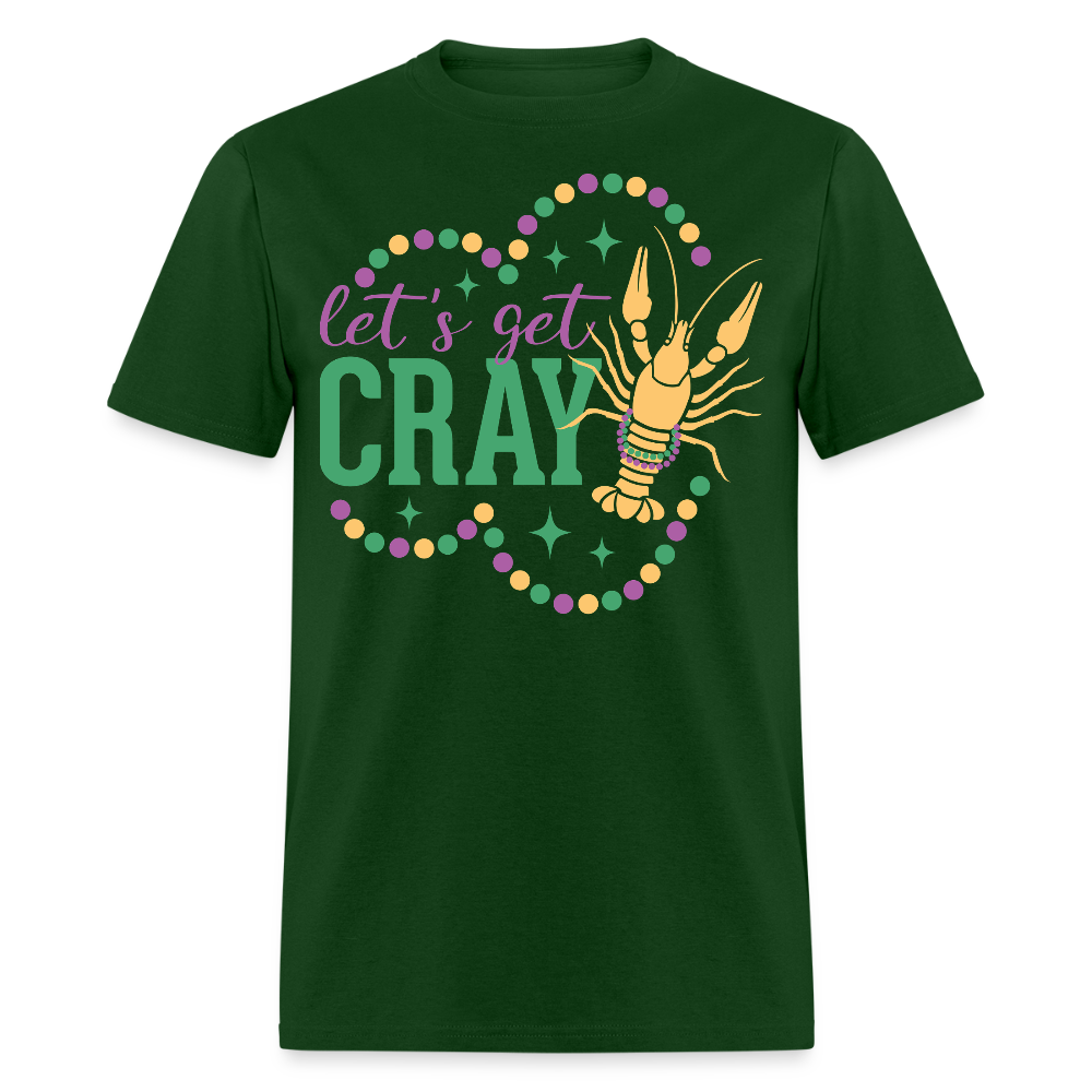 Let’s Get Gray Crawfish Graphic Tee Funny Mardi Gras T-shirt - forest green